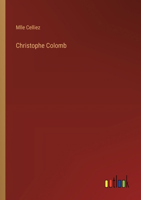 Christophe Colomb [French] 338500778X Book Cover