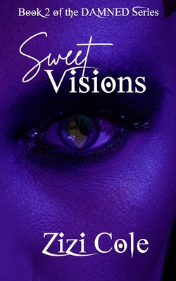 Sweet Visions 1983771791 Book Cover