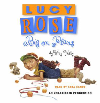 Lucy Rose: Big on Plans 0307246272 Book Cover