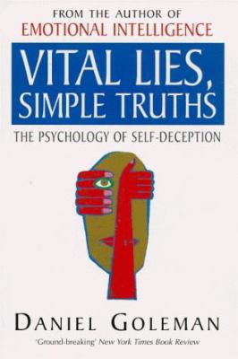 Vital Lies, Simple Truths: The Psychology of Se... 0747537178 Book Cover