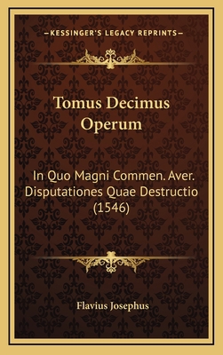 Tomus Decimus Operum: In Quo Magni Commen. Aver... [Latin] 1167146824 Book Cover