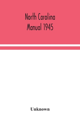 North Carolina Manual 1945 9354048420 Book Cover