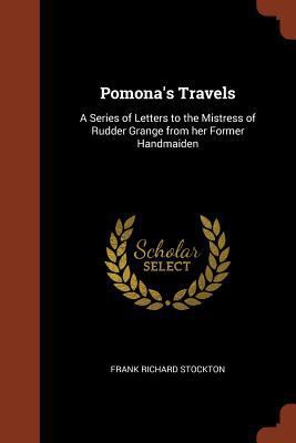 Pomona's Travels: A Series of Letters to the Mi... 137483663X Book Cover