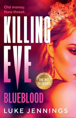 Killing Eve: Blueblood 1837039674 Book Cover