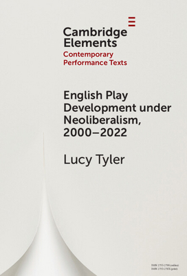 English Play Development under Neoliberalism, 2... 1009598716 Book Cover