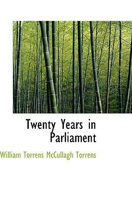 Twenty Years in Parliament 1103288563 Book Cover