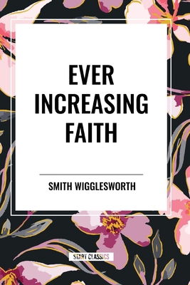 Ever Increasing Faith            Book Cover