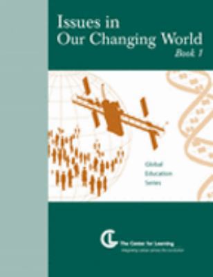 Issues in Our Changing World: Book 1 (Curriculu... 156077794X Book Cover