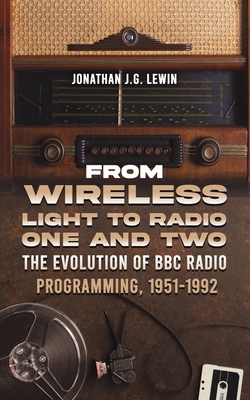 From Wireless Light to Radio One and Two 1035828294 Book Cover