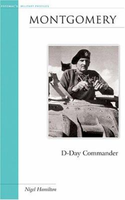 Montgomery: D-Day Commander (Military Profiles) 1574889044 Book Cover