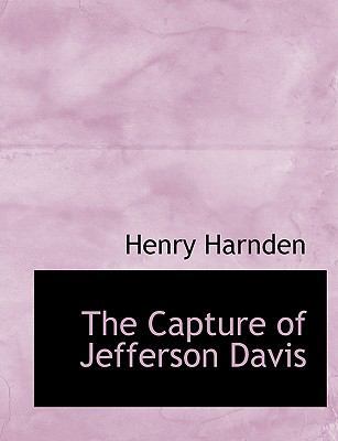 The Capture of Jefferson Davis 1140082167 Book Cover