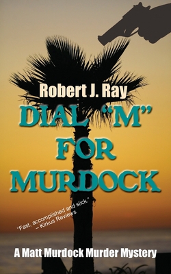 Dial M for Murdock 1603818855 Book Cover