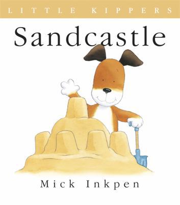 Little Kippers: Sandcastle 0340716347 Book Cover