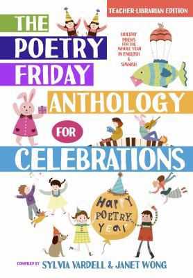 The Poetry Friday Anthology for Celebrations: H... 1937057410 Book Cover