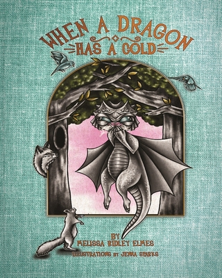 When a Dragon Has a Cold B0DS12C79W Book Cover