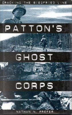 Patton's Ghost Corps: Cracking the Siegfried Line 0891416463 Book Cover