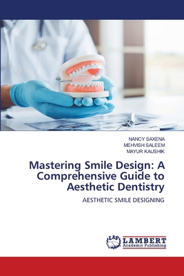 Mastering Smile Design: A Comprehensive Guide t... 3659635189 Book Cover