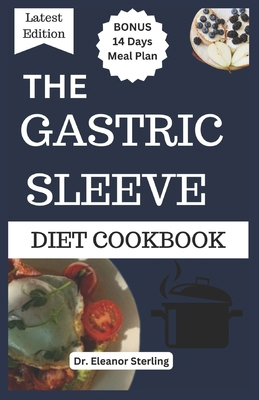 The Gastric Sleeve Diet Cookbook: Simple and Ta...            Book Cover