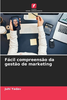 Fácil compreensão da gestão de marketing [Portuguese] 6208483638 Book Cover
