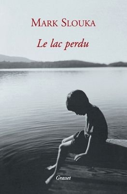 Le lac perdu [French] 2246639018 Book Cover