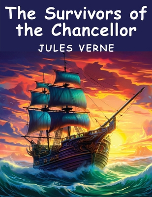 The Survivors of the Chancellor 1836572638 Book Cover