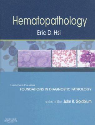 Hematopathology: A Volume in Foundations in Dia... 0443068305 Book Cover