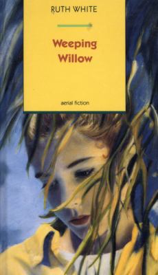 Weeping Willow 0374382557 Book Cover