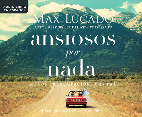 Ansiosos Por NADA (Anxious for Nothing): Menos ... [Spanish] 1520079982 Book Cover