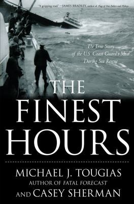 The Finest Hours: The True Story of the U.S. Co... 1416567216 Book Cover