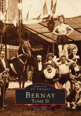 Bernay - Tome II [French] 2842530373 Book Cover