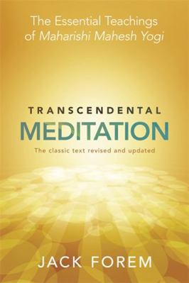 Transcendental Meditation: The Essential Teachi... 1848503792 Book Cover