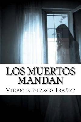 Los Muertos Mandan [Spanish] 1979048843 Book Cover