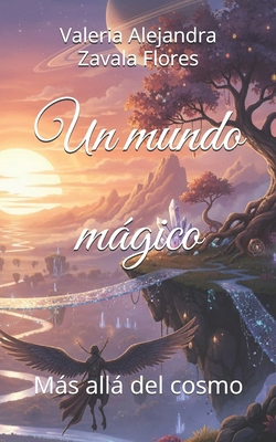 Un mundo mágico: Más allá del cosmo [Spanish] B08Y3XRTRK Book Cover