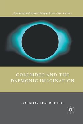 Coleridge and the Daemonic Imagination 134928775X Book Cover