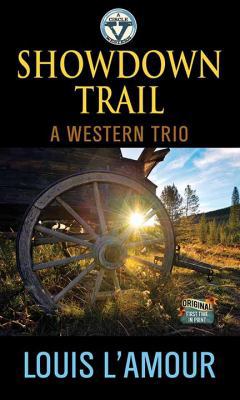 Showdown Trail: A Western Trio [Large Print] 1643581333 Book Cover