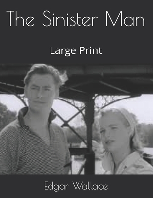The Sinister Man: Large Print 165664455X Book Cover