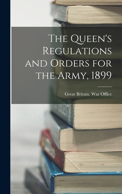 The Queen's Regulations and Orders for the Army... 1016481012 Book Cover
