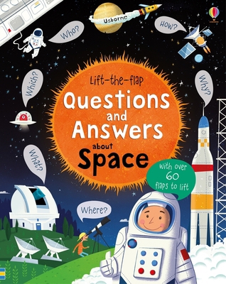 Lift-The-Flap Questions and Answers about Space 1805070487 Book Cover