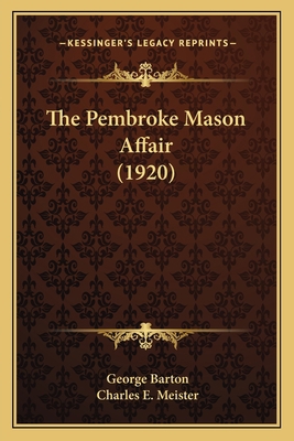 The Pembroke Mason Affair (1920) 1165930471 Book Cover