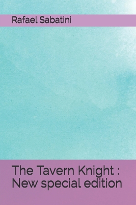 The Tavern Knight: New special edition B08C961BFF Book Cover