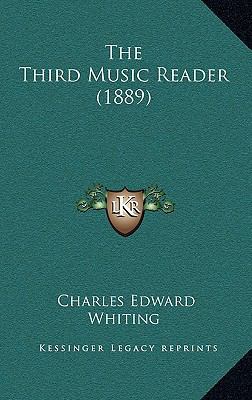 The Third Music Reader (1889) 1165168197 Book Cover