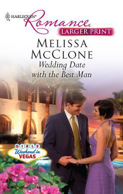 Wedding Date with the Best Man [Large Print] 0373740522 Book Cover