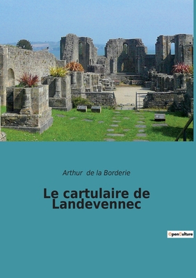 Le cartulaire de Landevennec [French] 2385081490 Book Cover