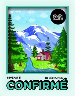 Paperback Coucou French Classes - Level 5 - "Confirm?" Course Book : Advanced Intermediate Book