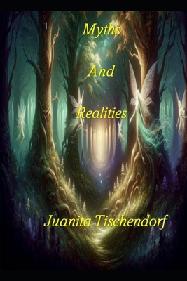 Myths and Realities B0D1VT61JV Book Cover
