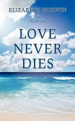 Love Never Dies 148014388X Book Cover