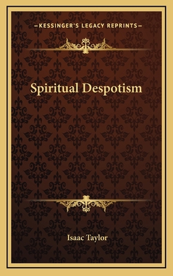 Spiritual Despotism 1163474827 Book Cover