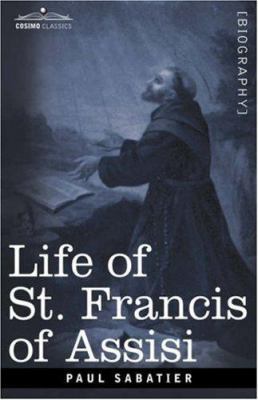 Life of St. Francis of Assisi 1602064032 Book Cover