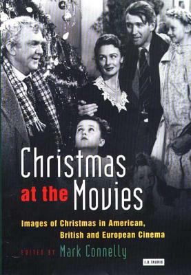 Christmas at the Movies: Images of Christmas in... 1860643973 Book Cover