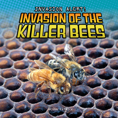 Invasion of the Killer Bees 1978548400 Book Cover